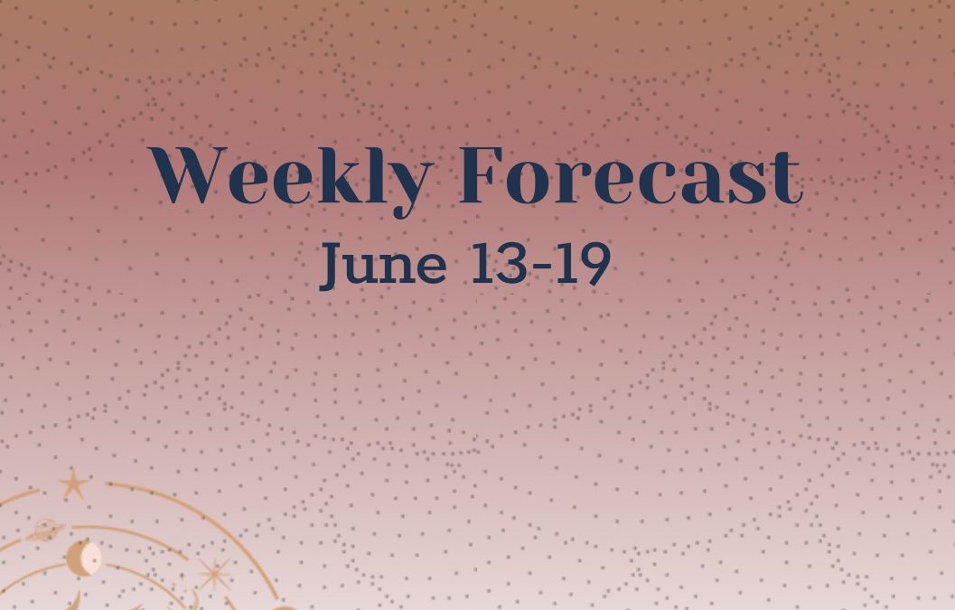 Weekly Forecast: June 13-19