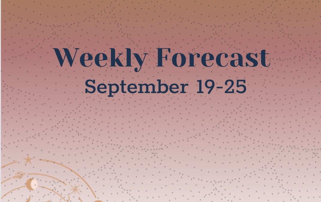 Weekly Forecast: September 19-25